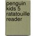 Penguin Kids 5 Ratatouille Reader