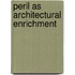 Peril As Architectural Enrichment