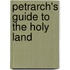 Petrarch's Guide To The Holy Land