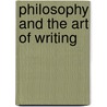 Philosophy And The Art Of Writing door Berel Lang