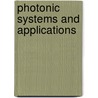 Photonic Systems And Applications by Yakov S. Sidorin