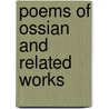 Poems Of Ossian And Related Works door James Macpherson