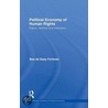 Political Economy Of Human Rights by Bastiaan De Gaay Fortman