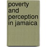 Poverty And Perception In Jamaica by Warren Benfield