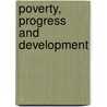 Poverty, Progress And Development door Unesco