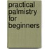 Practical Palmistry For Beginners