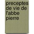 Preceptes De Vie De L'Abbe Pierre