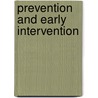 Prevention And Early Intervention door William B. Carey