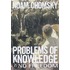 Problems Of Knowledge And Freedom