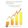 Proceso De Planeación Financiera door V. David Mendez