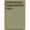 Professional Responsibility/ Mpre door Steven L. Emanuel