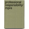 Professional Responsibility/ Mpre by Steven L. Emanuel