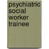 Psychiatric Social Worker Trainee