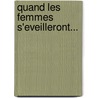 Quand Les Femmes S'Eveilleront... by Valerie Colin-Simard
