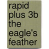 Rapid Plus 3b The Eagle's Feather by Alison Hawes