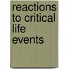 Reactions To Critical Life Events door Marita R. Inglehart