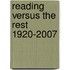 Reading Versus The Rest 1920-2007