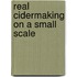 Real Cidermaking on a Small Scale