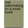 Real Cidermaking on a Small Scale door Michael Pooley