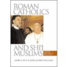 Roman Catholics and Shi'i Muslims by John Alden Williams