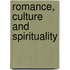 Romance, Culture And Spirituality