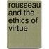 Rousseau And The Ethics Of Virtue