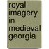 Royal Imagery In Medieval Georgia