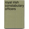 Royal Irish Constabulary Officers by James Leo Herlihy