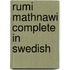 Rumi Mathnawi Complete in Swedish