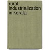 Rural Industrialization in Kerala door Mridul Eapen