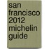 San Francisco 2012 Michelin Guide