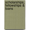 Scholarships, Fellowships & Loans by Not Available