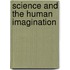 Science And The Human Imagination