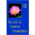 Secrets Of Creative Visualization