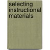 Selecting Instructional Materials door Subcommittee National Research Council