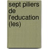 Sept Piliers De L'Education (Les) door Jean-Luc Aubert