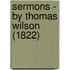 Sermons - By Thomas Wilson (1822)