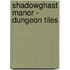Shadowghast Manor - Dungeon Tiles