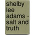 Shelby Lee Adams - Salt And Truth