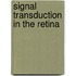 Signal Transduction In The Retina