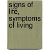 Signs of Life, Symptoms of Living door M.D. Williams Chance
