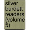 Silver Burdett Readers (Volume 5) door Ella Marie Powers