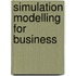 Simulation Modelling For Business