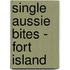 Single Aussie Bites - Fort Island