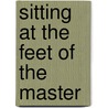 Sitting At The Feet Of The Master by Charlie Davis