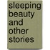Sleeping Beauty And Other Stories