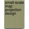 Small-Scale Map Projection Design door Frank Canters