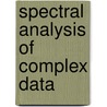 Spectral Analysis Of Complex Data door Wenyuan Li