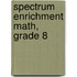 Spectrum Enrichment Math, Grade 8