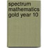Spectrum Mathematics Gold Year 10